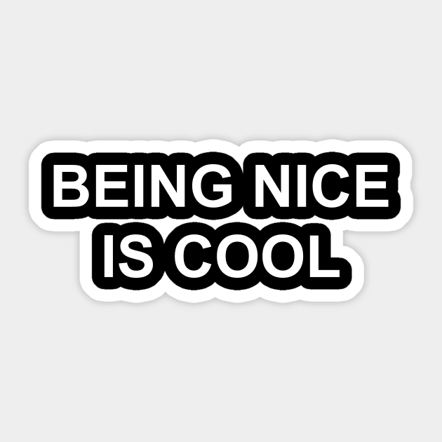 NICE IS COOL Sticker by TheCosmicTradingPost